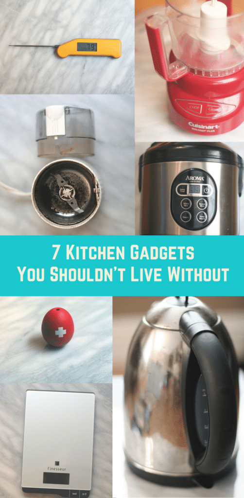 Seven Kitchen Gadgets You Shouldn’t Live Without - Erica Julson